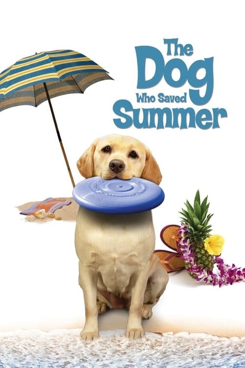 The Dog Who Saved Summerのポスター