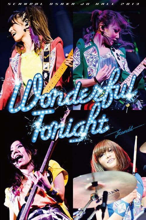 SCANDAL OSAKA-JO HALL 2013「Wonderful Tonight」のポスター