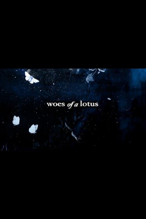 Woes of a Lotusのポスター