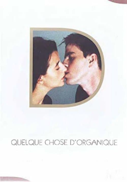 Quelque chose d'organiqueのポスター
