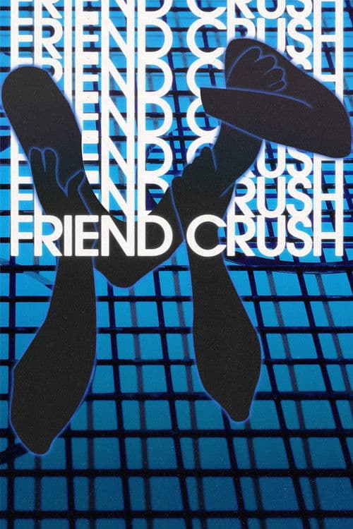 Friend Crushのポスター