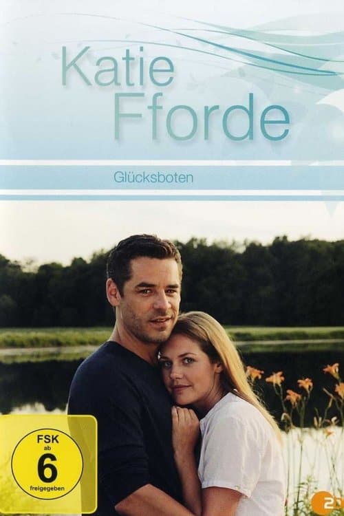Katie Fforde - Glücksbotenのポスター