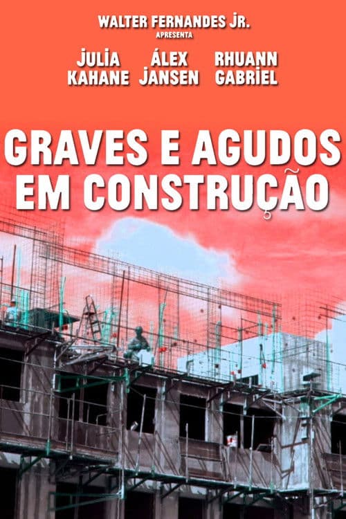Graves e Agudos em Construçãoのポスター