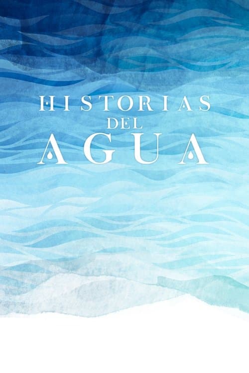 Historias del Aguaのポスター