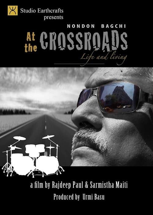 At the Crossroads Nondon Bagchi Life and Livingのポスター