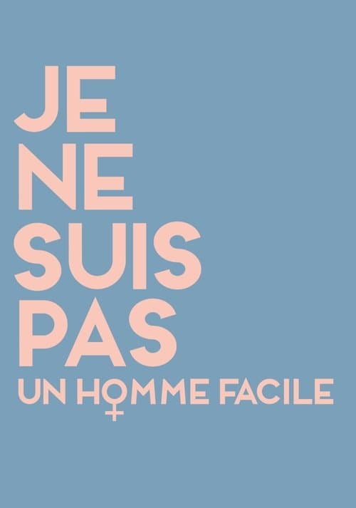 Je ne suis pas un homme facileのポスター