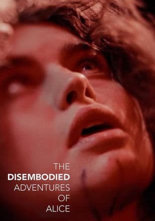 The Disembodied Adventures of Aliceのポスター