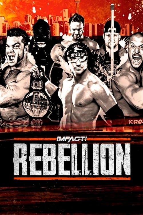 IMPACT Wrestling: Rebellion 2019のポスター