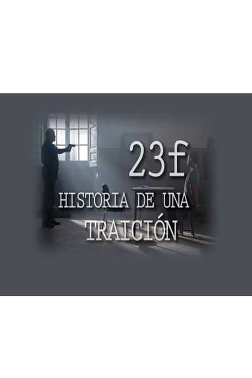 23-F: Historia de una traiciónのポスター