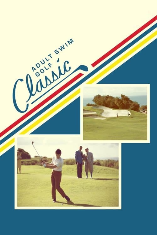 The Adult Swim Golf Classicのポスター