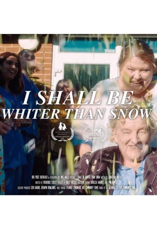 I Shall Be Whiter Than Snowのポスター
