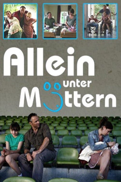 Allein unter Mütternのポスター