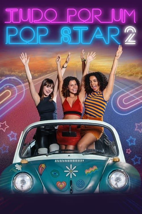 Tudo por um Pop Star 2のポスター