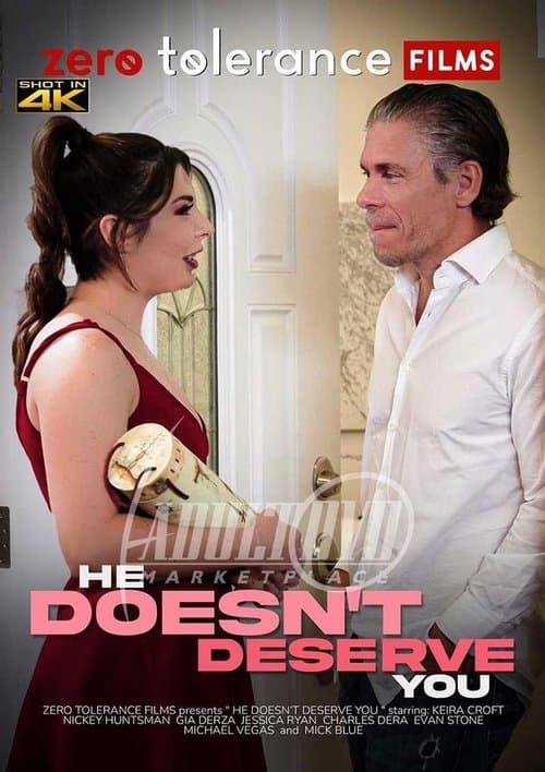 He Doesn't Deserve Youのポスター
