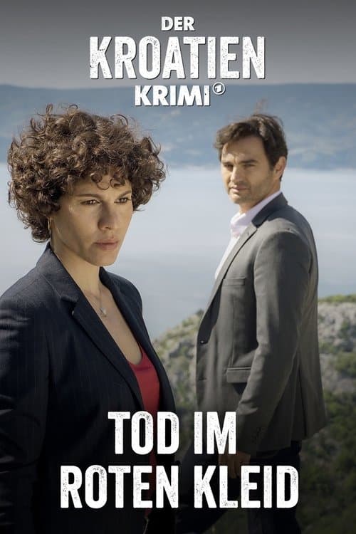 Der Kroatien-Krimi: Tod im roten Kleidのポスター