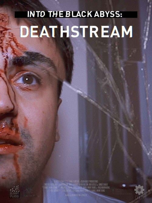 Into the Black Abyss: Deathstreamのポスター