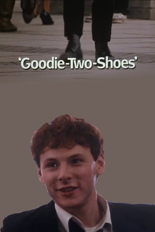 Goodie-Two-Shoesのポスター