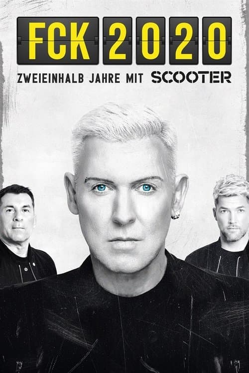FCK 2020 – Zweieinhalb Jahre mit Scooterのポスター
