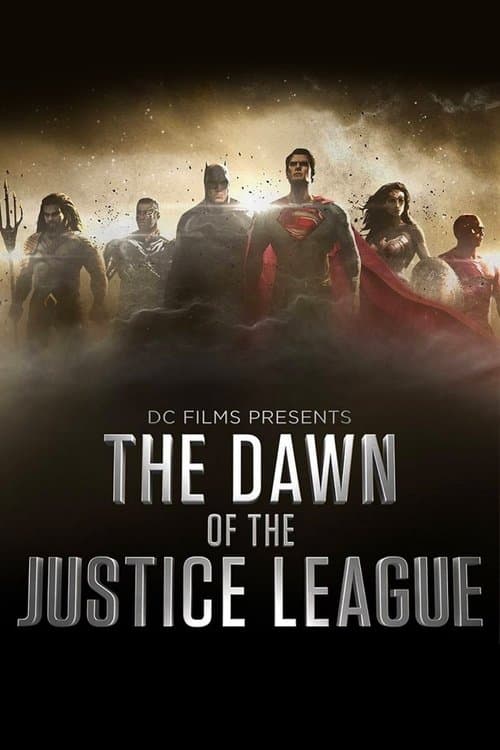 DC Films Presents Dawn of the Justice Leagueのポスター