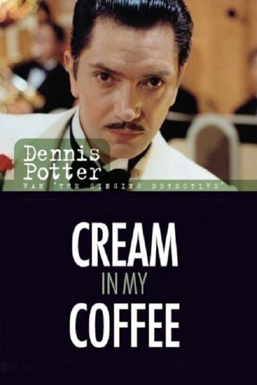 Cream in My Coffeeのポスター