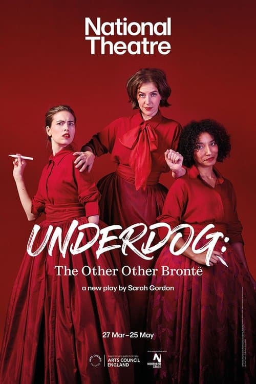 National Theatre Live: Underdog: The Other Other Brontëのポスター
