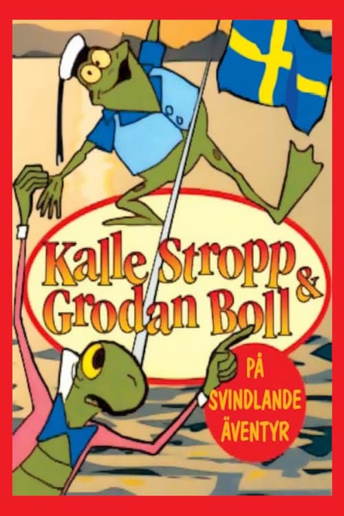 Kalle Stropp och Grodan Boll på svindlande äventyrのポスター