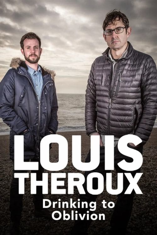 Louis Theroux: Drinking to Oblivionのポスター