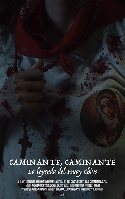 Caminante, Caminante: La Leyenda del Huay Chivoのポスター