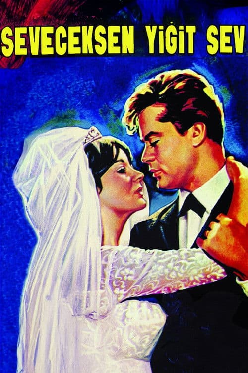 Seveceksen Yiğit Sevのポスター