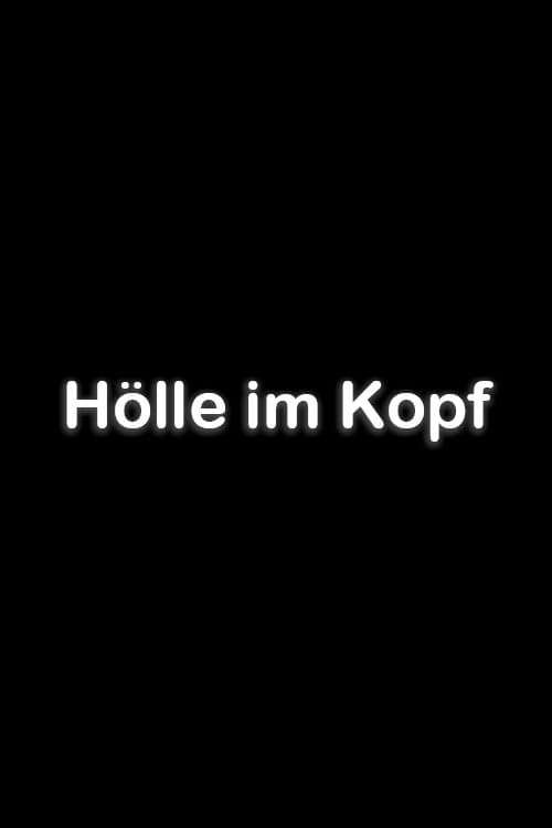 Hölle im Kopfのポスター