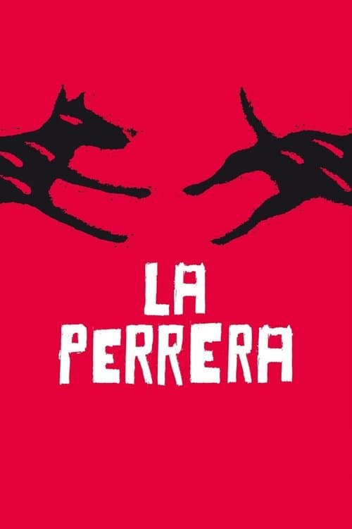 La Perreraのポスター