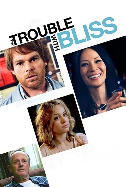 The Trouble with Blissのポスター