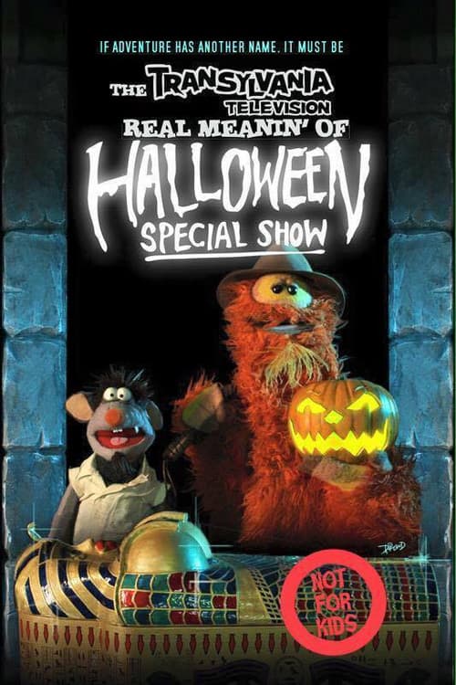 The Transylvania Television Real Meanin' of Halloween Special Showのポスター