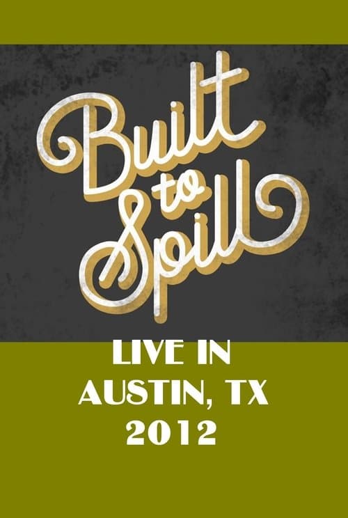 Built To Spill Live in Austin, TXのポスター