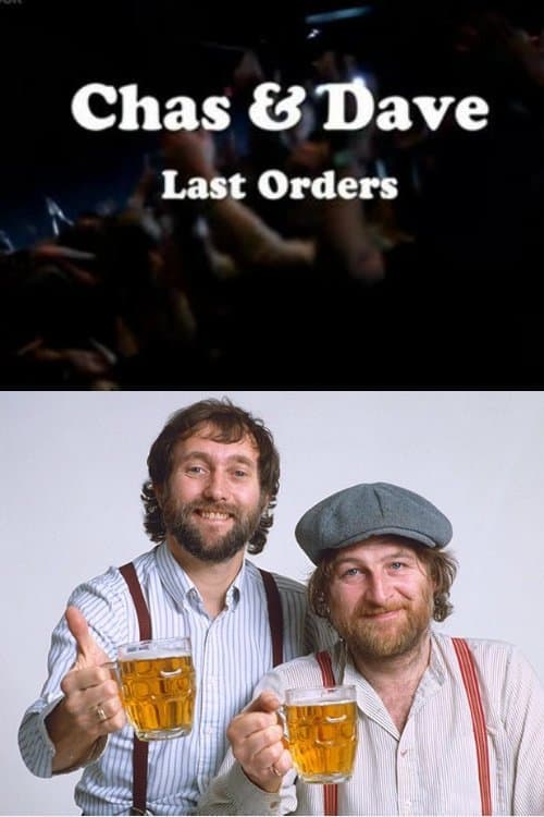 Chas & Dave Last Ordersのポスター