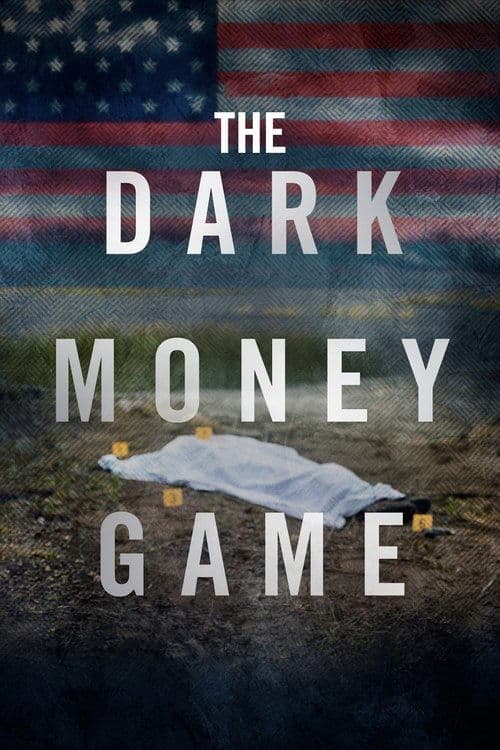 The Dark Money Gameのポスター
