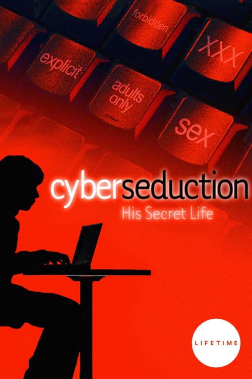 Cyber Seduction: His Secret Lifeのポスター