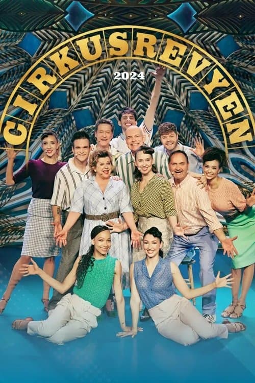 Cirkusrevyen 2024のポスター