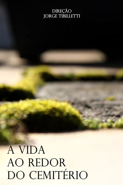 A Vida ao Redor do Cemitérioのポスター