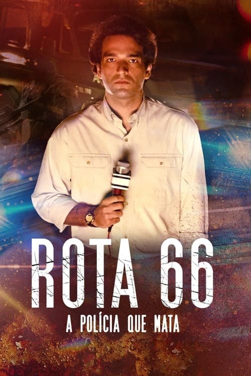 Rota 66: A Polícia que Mataのポスター