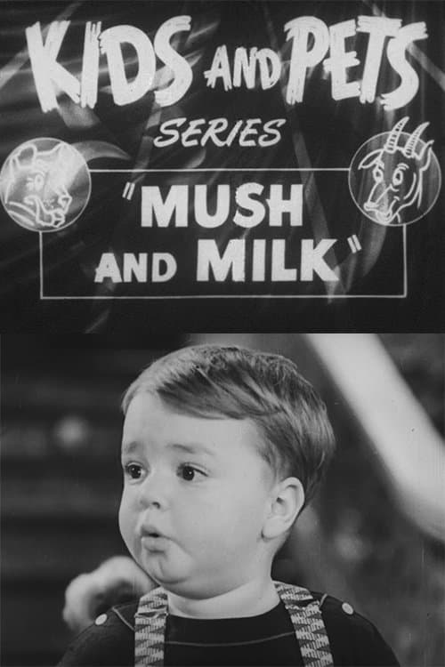 Mush and Milkのポスター