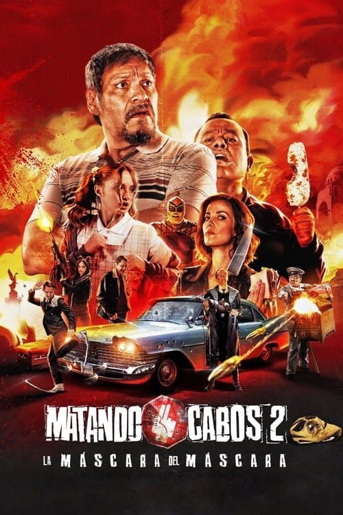 Matando Cabos 2: La Máscara del Máscaraのポスター