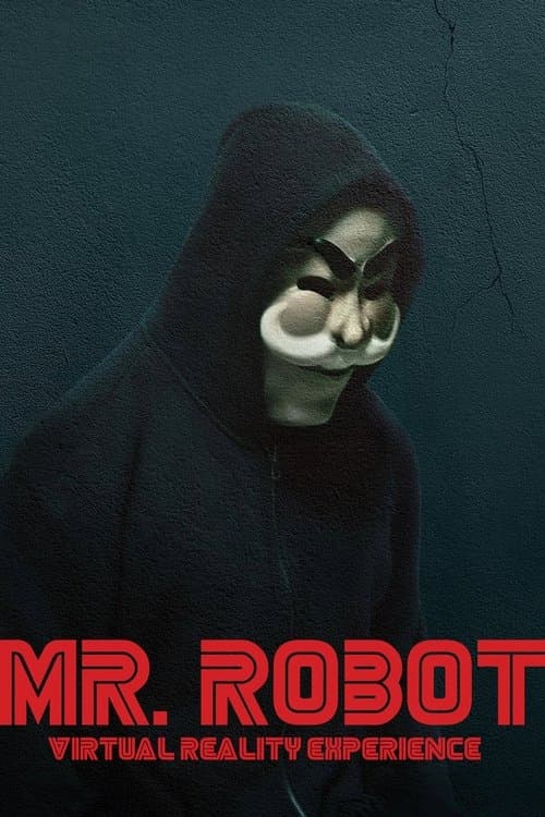 Mr. Robot Virtual Reality Experienceのポスター