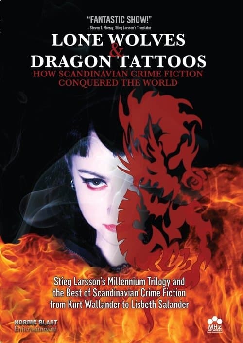 Lone Wolves & Dragon Tattoos: How Scandinavian Crime Fiction Conquered the Worldのポスター