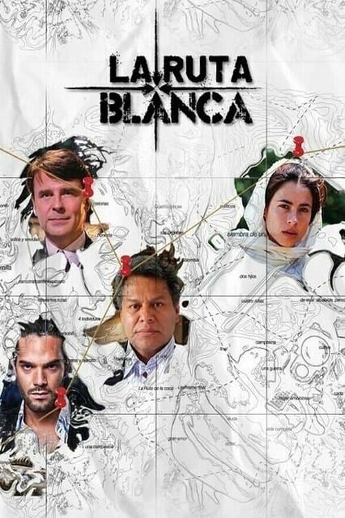 La Ruta Blancaのポスター