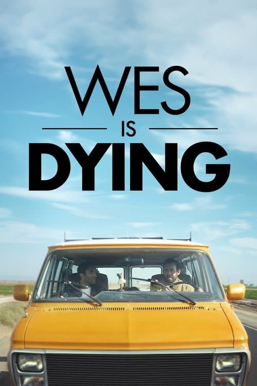 Wes Is Dyingのポスター