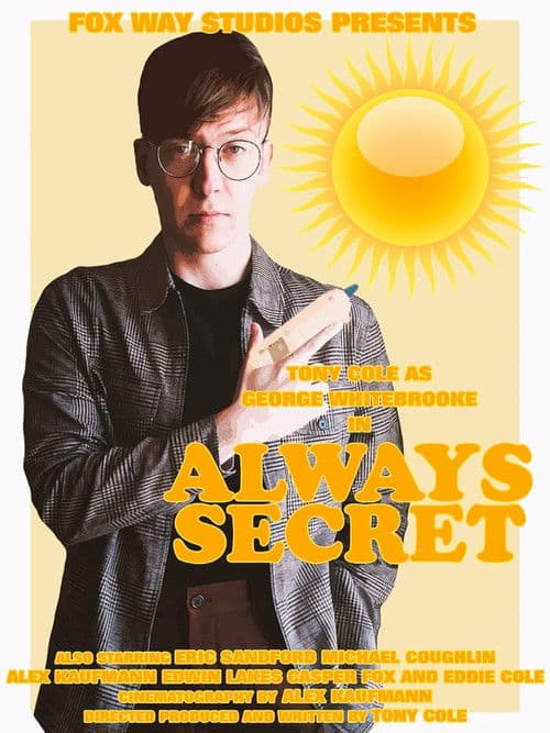 George Whitebrooke: Always Secretのポスター