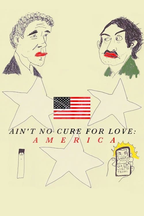 Ain't No Cure for Love: Americaのポスター