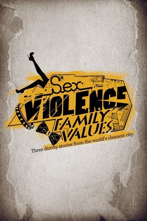 Sex.Violence.FamilyValues.のポスター