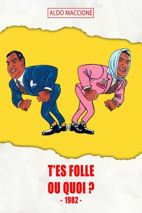 T'es folle ou quoi ?のポスター